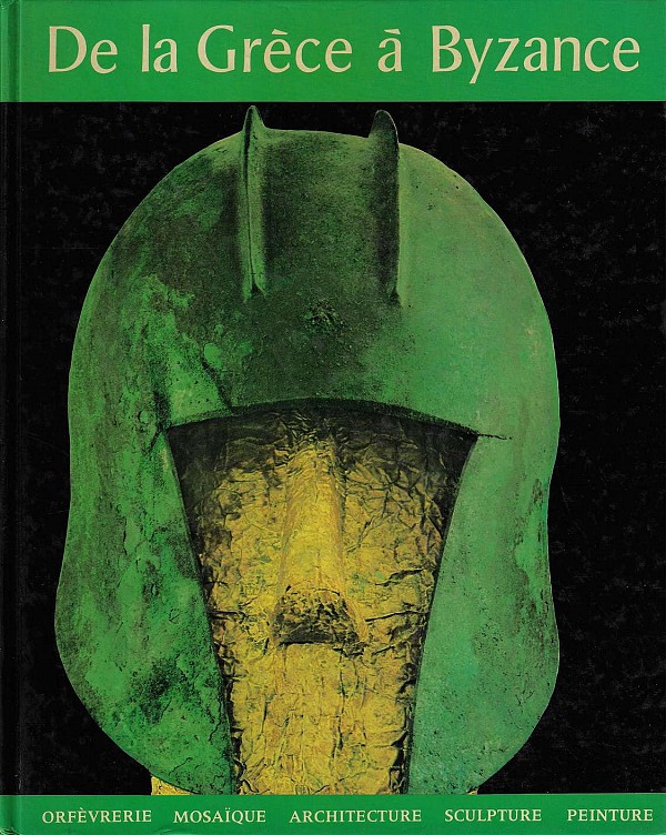 De la Grèce à Byzance