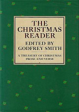 The Christmas Reader. A Treasury of Christmas Prose and Verse