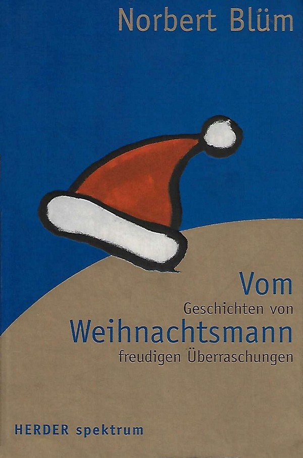 Vom Weihnachtsmann. Geschichten von freudigen Überraschungen