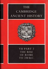 The Cambridge Ancient History VII Part 2 The Rise of Rome to 220 B. C.