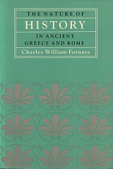 The Nature of History in Ancient Greece and Rome