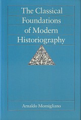 The Classical Foundations of Modern Historiography