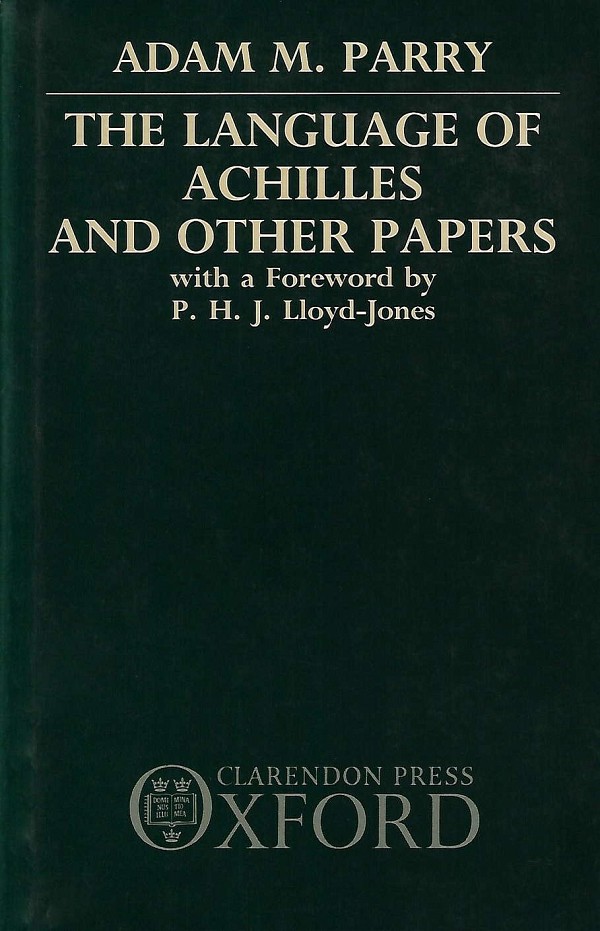 The Language of Achilles and Other Papers