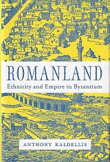 Romanland. Ethnicity and Empire in Byzantium