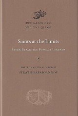 Saints at the Limits. Seven Byzantine Popular Legends