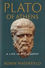 Plato of Athens. A Life in Philosophy