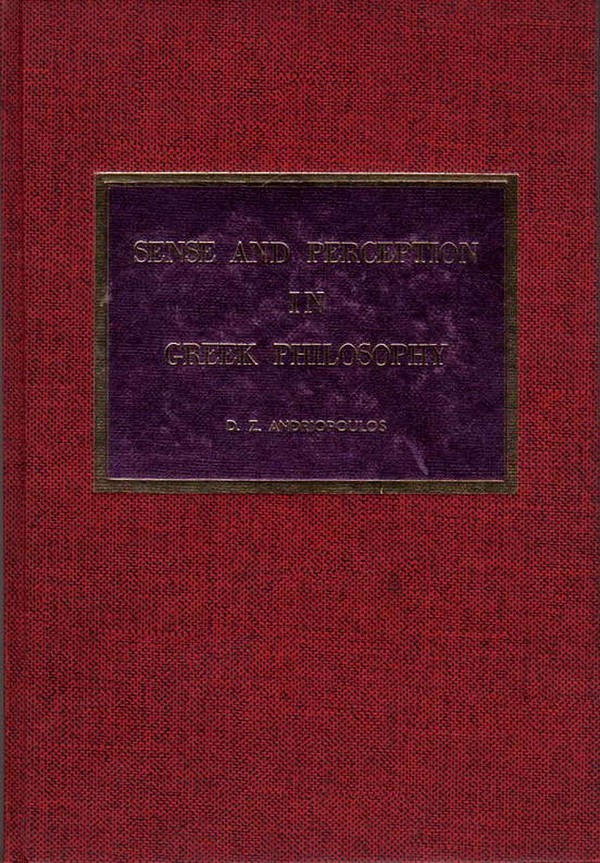 Sense and perception in greek philosophy (hardback)