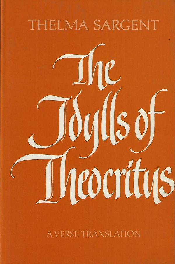 The Idylls of Theocritus. A verse translation