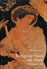Rotfigurige Vasen aus Athen. Die klassische Zeit