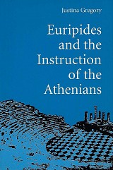 Euripides and the Instruction of the Athenians