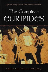 The Complete Euripides Volume I: Trojan Women and Other Plays