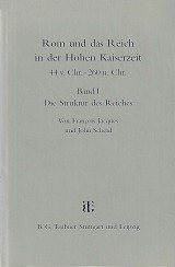 Rom und das Reich in der Hohen Kaiserzeit: Band I. Die Struktur des Reiches 44 v. Chr.–260 n.Chr.