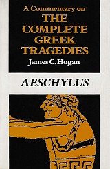 A Commentary on The Complete Greek Tragedies. Aeschylus