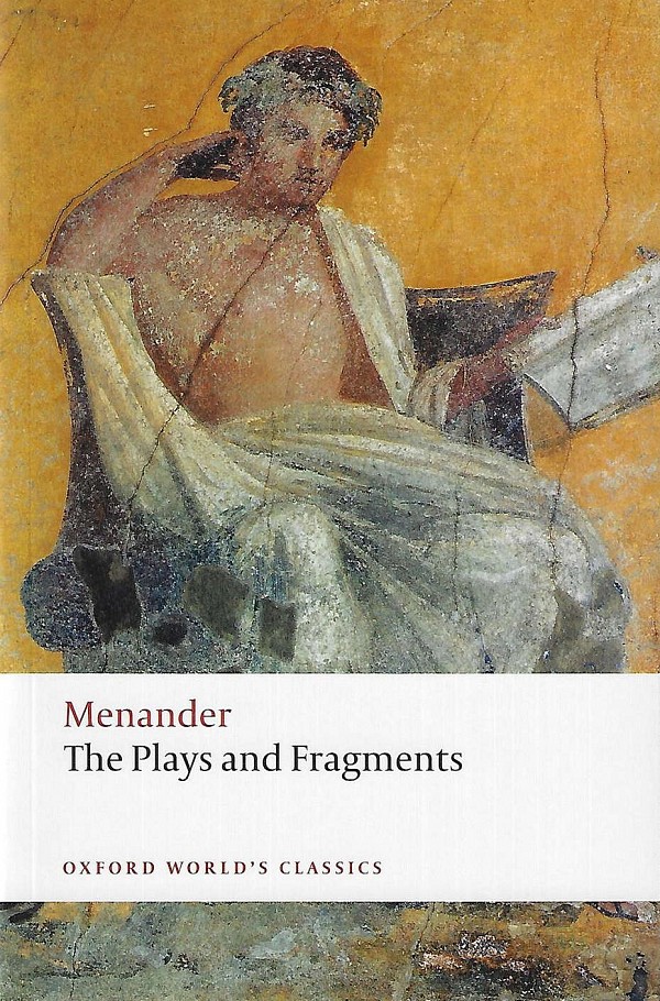 Menander: The Plays and Fragments