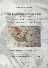 Die Frühgeschichte der Ägäis im Licht der aktuellsten archäologischen Funde von Akrotiri, Thera