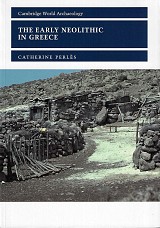 The Early Neolithic in Greece. The First Farming Communities in Europe