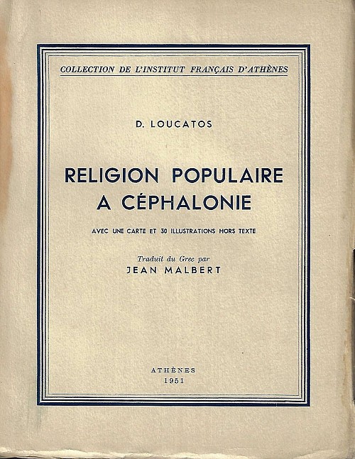Religion populaire a Céphalonie avec une carte et 30 illustrations hors texte