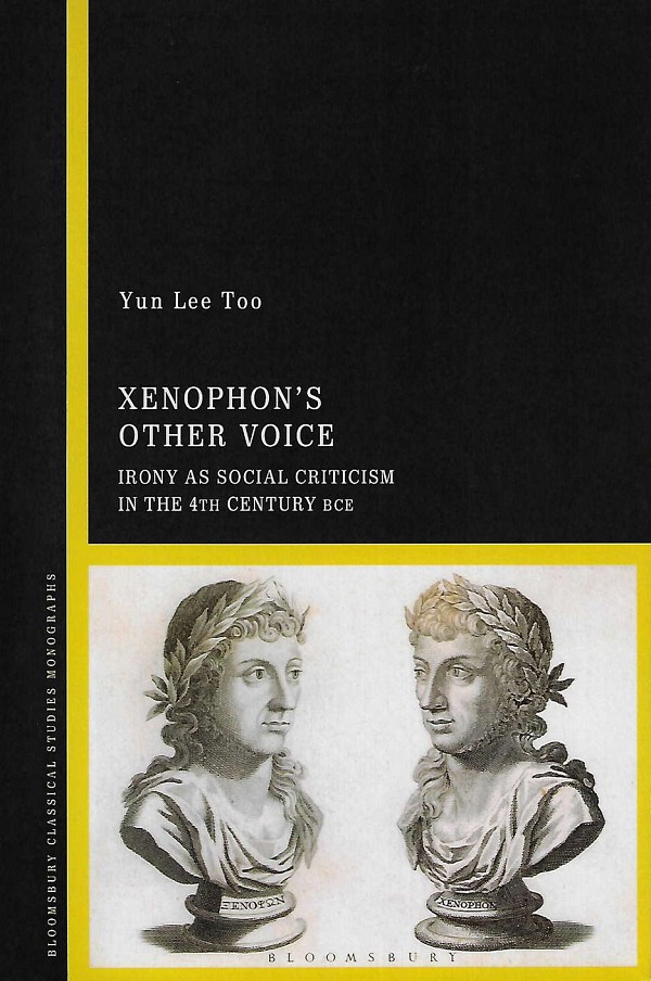 Xenophon’s Other Voice. Irony as Social Criticism in the 4th Century BCE