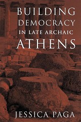 Building Democracy in Late Archaic Athens