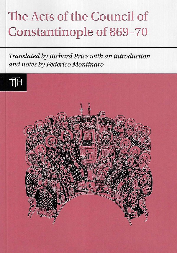 The Acts of the Council of Constantinople of 869-70