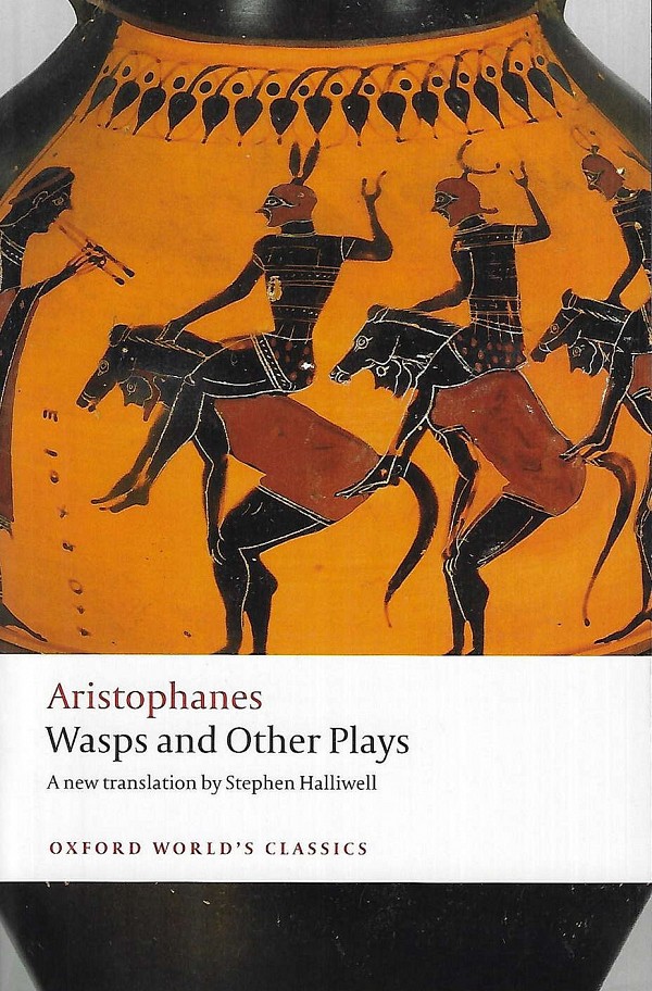 Aristophanes: Wasps and Other Plays