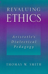Revaluing Ethics. Aristotle's Dialectical Pedagogy