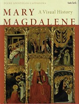 Mary Magdalene A Visual History