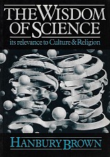 The Wisdom of Science. Its relevance to Culture and Religion