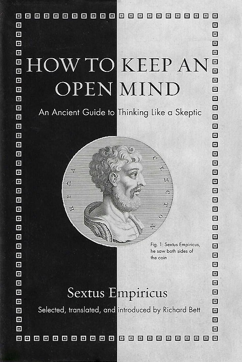 How to Keep an Open Mind. An Ancient Guide to Thinking Like a Skeptic