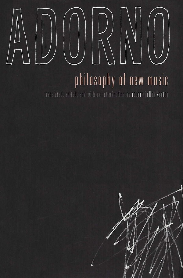Adorno. Philosophy of New Music