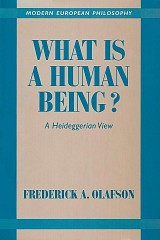 What is a Human Being? A Heideggerian View. Part of Modern European Philosophy