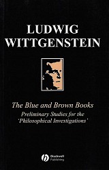 The Blue and Brown Books.  Preliminary Studies for the "Philosophical Investigations"