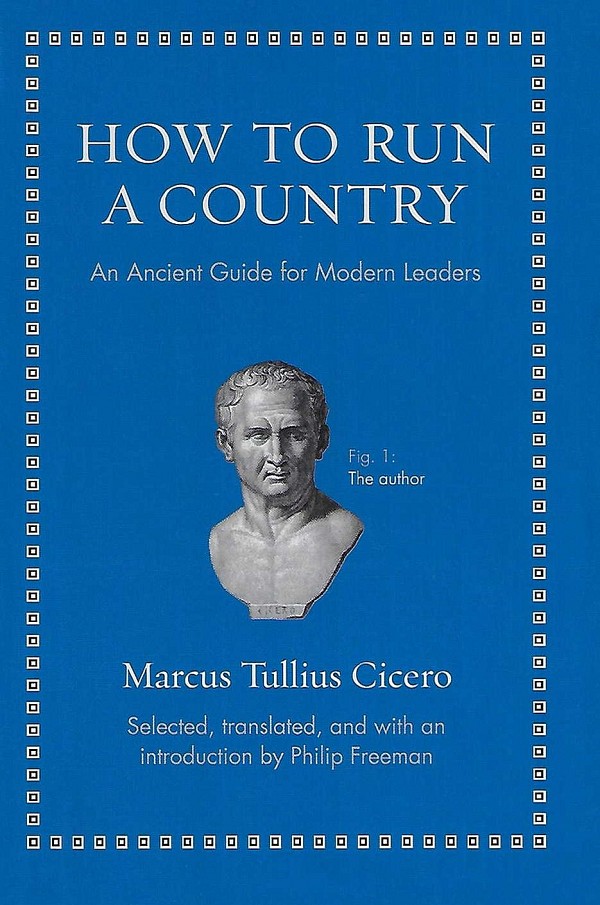 How to Run a Country. An Ancient Guide for Modern Leaders