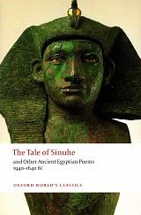 The Tale of Sinuhe and Other Ancient Egyptian Poems 1940-1640 B.C.