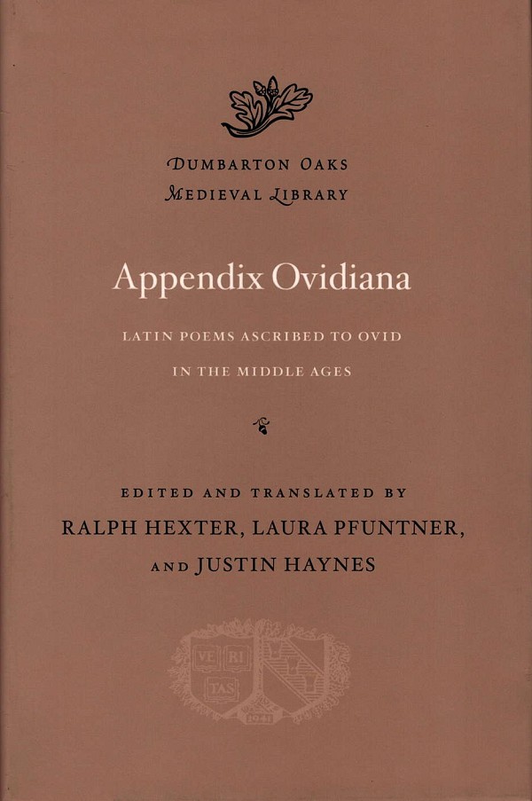 Appendix Ovidiana. Latin Poems Ascribed to Ovid in the Middle Ages
