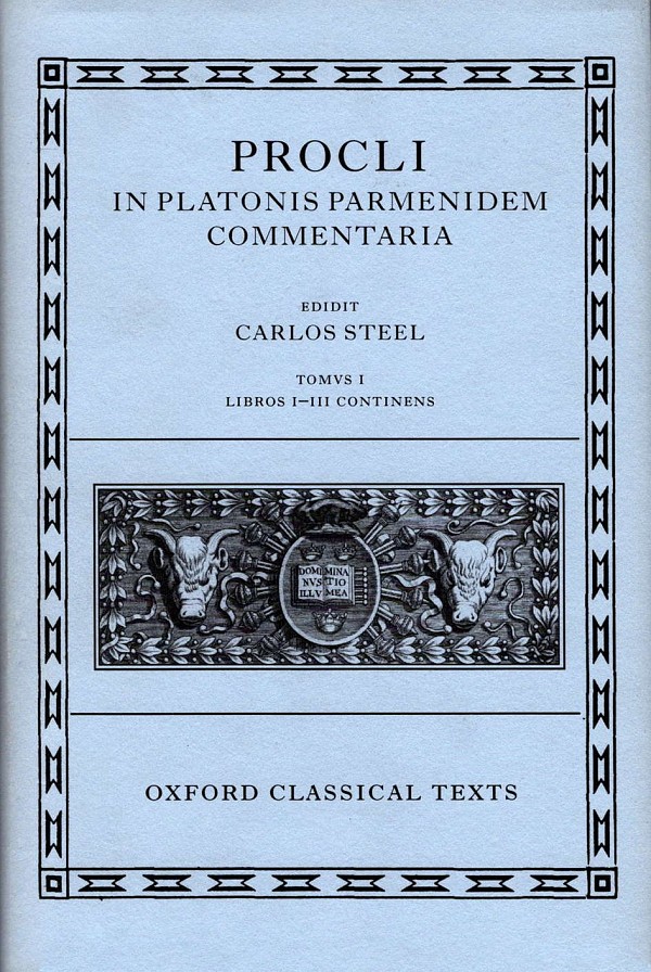Procli In Platonis Parmenidem Commentaria I (Libros I-III Continens)