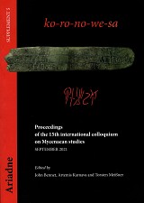 Ariadne Supplement 5. ko-ro-no-we-sa. Proceedings of the 15th international colloquium on Mycenaean studies
