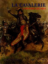 La Cavalerie A Travers Les Ages