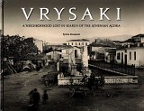 Vrysaki: A Neighborhood Lost in Search of the Athenian agora