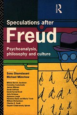 Speculations after Freud. Psychoanalysis, philosophy and culture