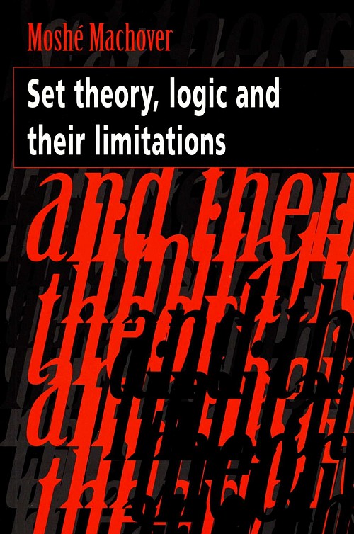 Set theory, logic and their limitations