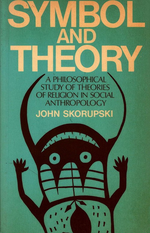Symbol and theory. A philosophical study of theories of religion in social anthropology