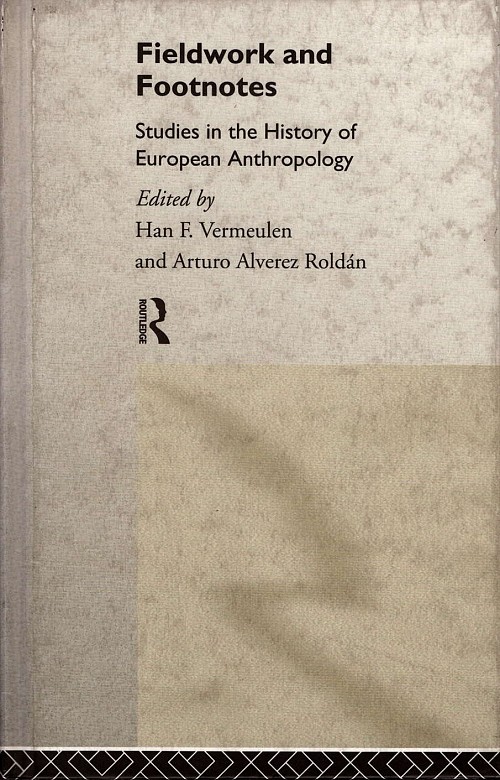 Fieldwork and footnotes studies in the history of European anthropology