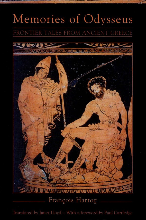 Memories of Odysseus. Frontier Tales from Ancient Greece