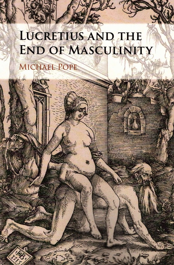 Lucretius and the end of Masculinity