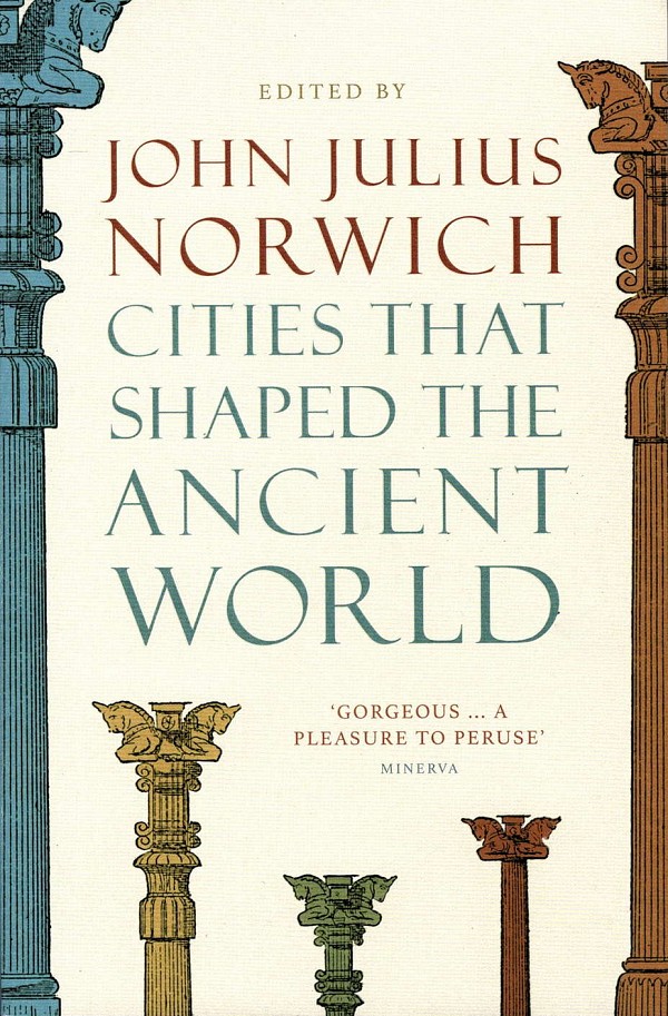 Cities That Shaped the Ancient World