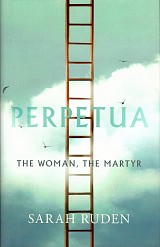 Perpetua. The Woman, the Martyr