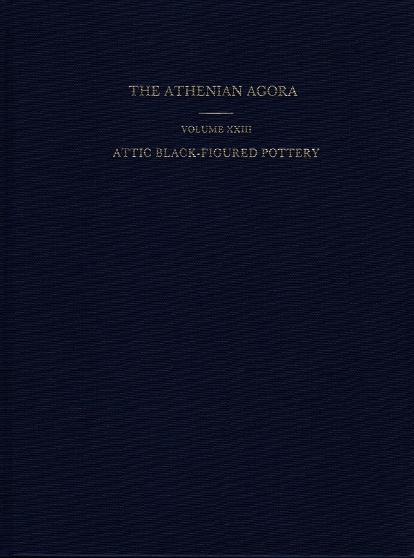 The Athenian Agora volume XXIII. Attic Black-Figured Pottery