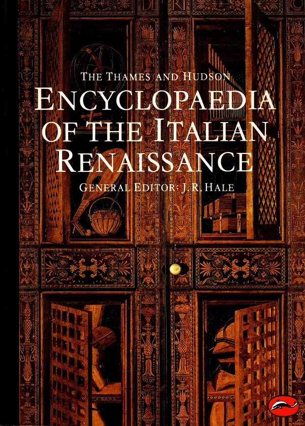 The Thames and Hudson Encyclopaedia of the Italian Renaissance (World of Art)