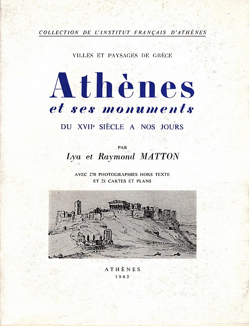 Athènes et ses monuments du XVIIe siècle à nos jours. Villes et paysages de Grèce